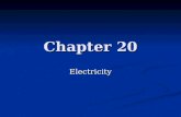 Chapter 20 Electricity. Chapter 20 *Electric charge- property that causes subatomic particles such as protons and electrons to attract or repel each other.