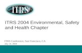 DRAFT - NOT FOR PUBLICATION 14 July 2004 – ITRS Summer Conference ITRS 2004 Environmental, Safety and Health Chapter ITRS Conference, San Francisco, CA.