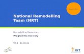 National Remodelling Team (NRT) Remodelling Resources Programme Delivery V4.1 03.09.03 Autumn 2003 © 2003 National Remodelling Team.
