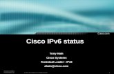 1 Session Number Presentation_ID © 2002, Cisco Systems, Inc. All rights reserved. Cisco IPv6 status Tony Hain Cisco Systems Technical Leader - IPv6 ahain@cisco.com.