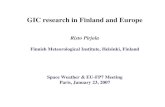GIC research in Finland and Europe Risto Pirjola Finnish Meteorological Institute, Helsinki, Finland Space Weather & EU-FP7 Meeting Paris, January 23,