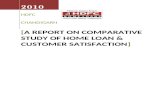 A Report on Comparative Study of Home Loan & Customer Satisfaction