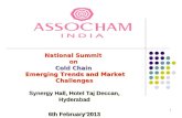 1 National Summit on Cold Chain Emerging Trends and Market Challenges Synergy Hall, Hotel Taj Deccan, Hyderabad 6th February2013.