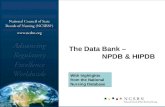 The Data Bank – NPDB & HIPDB With highlights from the National Nursing Database.