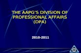 THE AAPGS DIVISION OF PROFESSIONAL AFFAIRS (DPA) 2010-2011.
