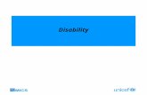 Disability. Goals and Indicators Methodological issues Needs proper adaptation to the conditions and language of country The indicator provides a screening.