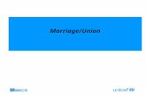 Marriage/Union. Goals and Indicators Methodological issues Preferred to report on marriage/union before age 18 among women 20-24 Use life table estimation.