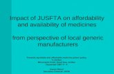 Impact of JUSFTA on affordability and availability of medicines from perspective of local generic manufacturers Towards equitable and affordable medicine.