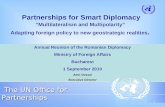 1 Partnerships for Smart Diplomacy Multilateralism and Multipolarity Adapting foreign policy to new geostrategic realities. Annual Reunion of the Romanian.