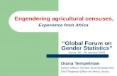 Engendering agricultural censuses, Experience from Africa Diana Tempelman Senior Officer, Gender and Development FAO Regional Office for Africa, Accra.