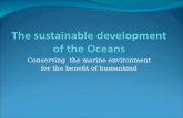 Conserving the marine environment for the benefit of humankind.
