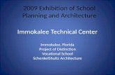Immokalee Technical Center Immokalee, Florida Project of Distinction Vocational School SchenkelShultz Architecture 2009 Exhibition of School Planning and.