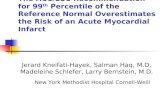 The ACC/ESC Recommendation for 99 th Percentile of the Reference Normal Overestimates the Risk of an Acute Myocardial Infarct Jerard Kneifati-Hayek, Salman.