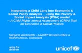 Integrating a Child Lens into Economic & Social Policy Analysis – using the Poverty & Social Impact Analysis (PSIA) model -- A Child Rights Impact Assessment.