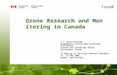Ozone Research and Monitoring in Canada L.J. Bruce McArthur Atmospheric Science and Technology Directorate Science and Technology Branch Environment Canada.