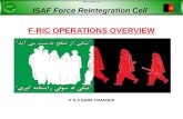 F-RIC OPERATIONS OVERVIEW UNCLASSIFIED ISAF Force Reintegration Cell ITS A GAME CHANGER.