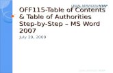 OFF115-Table of Contents & Table of Authorities Step-by- Step – MS Word 2007 July 29, 2009.