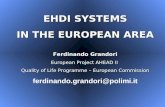 EHDI SYSTEMS IN THE EUROPEAN AREA Ferdinando Grandori European Project AHEAD II Quality of Life Programme – European Commission ferdinando.grandori@polimi.it.