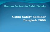 Cabin Safety Seminar Bangkok 2008. What are Human Factors?