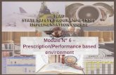 Module N° 6 – Prescription/Performance based environment.