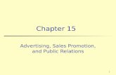 1 Chapter 15 Advertising, Sales Promotion, and Public Relations.