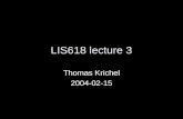 LIS618 lecture 3 Thomas Krichel 2004-02-15. Structure Revision of what was done last week. Theory: discussion of the Boolean model Theory: the vector.