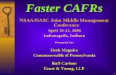 1 Faster CAFRs NSAA/NASC Joint Middle Management Conference April 10-12, 2006 Indianapolis, Indiana Presented by: Herb Maguire Commonwealth of Pennsylvania.