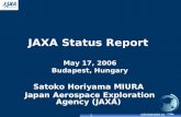 1 CEOS/WGISS-21 JAXA Status Report May 17, 2006 Budapest, Hungary Satoko Horiyama MIURA Japan Aerospace Exploration Agency (JAXA)