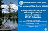 The Metropolitan Solid Waste Management Policy Plan Development and Implementation; MPCA Priorities Presentation before the Solid Waste Management Coordinating.