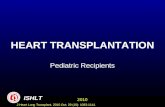 HEART TRANSPLANTATION Pediatric Recipients 2010 ISHLT J Heart Lung Transplant. 2010 Oct; 29 (10): 1083-1141.