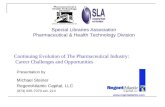 Continuing Evolution of The Pharmaceutical Industry: Career Challenges and Opportunities Presentation by Michael Steiner RegentAtlantic Capital, LLC (973)