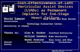 Cost-Effectiveness of Left Ventricular Assist Devices (LVADs) as Permanent Implants for End-Stage Heart Failure David Samson Blue Cross and Blue Shield.