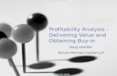 RETURN TO MAIN Profitability Analysis – Delivering Value and Obtaining Buy-in Doug Doerfler Stinson Morrison Hecker LLP.