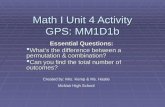 Math I Unit 4 Activity GPS: MM1D1b Essential Questions: Whats the difference between a permutation & combination? Whats the difference between a permutation.
