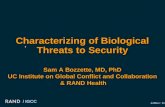 A4494a-1 03/03 / IGCC Characterizing of Biological Threats to Security Sam A Bozzette, MD, PhD UC Institute on Global Conflict and Collaboration & RAND.