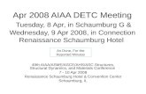 Apr 2008 AIAA DETC Meeting Tuesday, 8 Apr, in Schaumburg G & Wednesday, 9 Apr 2008, in Connection Renaissance Schaumburg Hotel 49th AIAA/ASME/ASCE/AHS/ASC.