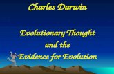 Charles Darwin Evolutionary Thought and the Evidence for Evolution.