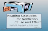 RPDP Secondary Literacy Reading Strategies for Nonfiction Cause and Effect Created & Developed by Jill M. Leone Reading Specialist Copyright © 2007.