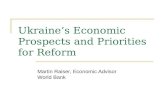 Ukraines Economic Prospects and Priorities for Reform Martin Raiser, Economic Advisor World Bank.