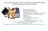 ANTICANCER AND ANTI-HIV DRUGS DERIVED FROM AFRICAN AND OTHER PLANTS Gordon Cragg, Ph.D. NIH Special Volunteer Natural Products Branch Developmental Therapeutics.