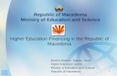 Republic of Macedonia Ministry of Education and Science Borcho Aleksov, Deputy Head Higher Education Sector Ministry of Education and Science Republic.