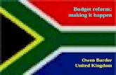 Budget reform: making it happen Owen Barder United Kingdom.