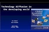 Technology diffusion in the developing world Uri Dadush Mick Riordan World Bank January, 2008.