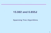 15.082 and 6.855J Spanning Tree Algorithms. 2 The Greedy Algorithm in Action 1 2 3 4 5 6 7 35 10 30 15 25 40 20 17 8 15 11 21 1 2 3 4 5 6 7.