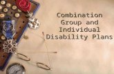 Combination Group and Individual Disability Plans.
