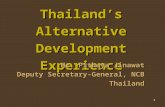 1 Thailands Alternative Development Experience Mr. Pithaya Jinawat Deputy Secretary-General, NCB Thailand.
