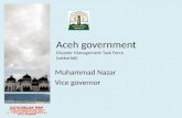 Aceh government Disaster Management Task Force (satkorlak) Muhammad Nazar Vice governor SATKORLAK PBP PROVINSI NANGGROE ACEH DARUSSALAM KANTOR GUBERNUR.
