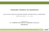 Facilitates funds flow from CAPITAL MARKET to HOUSING SECTOR HOUSING FINANCE IN INDONESIA ASIA PACIFIC UNION OF HOUSING FINANCE INTERNATIONAL CONFERENCE.