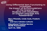 Copyright © 2006 Educational Testing Service Listening. Learning. Leading. Using Differential Item Functioning to Investigate the Impact of Accommodations.
