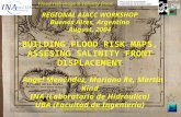 Menéndez, Re & Kind Flood risk maps & salinity front FACULTAD DE INGENIERÍA UNIVERSIDAD DE BUENOS AIRES REGIONAL AIACC WORKSHOP Buenos Aires, Argentina.